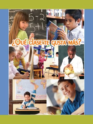 cover image of ¿Qué clase te gusta más? (What Do You Like Best at School?)